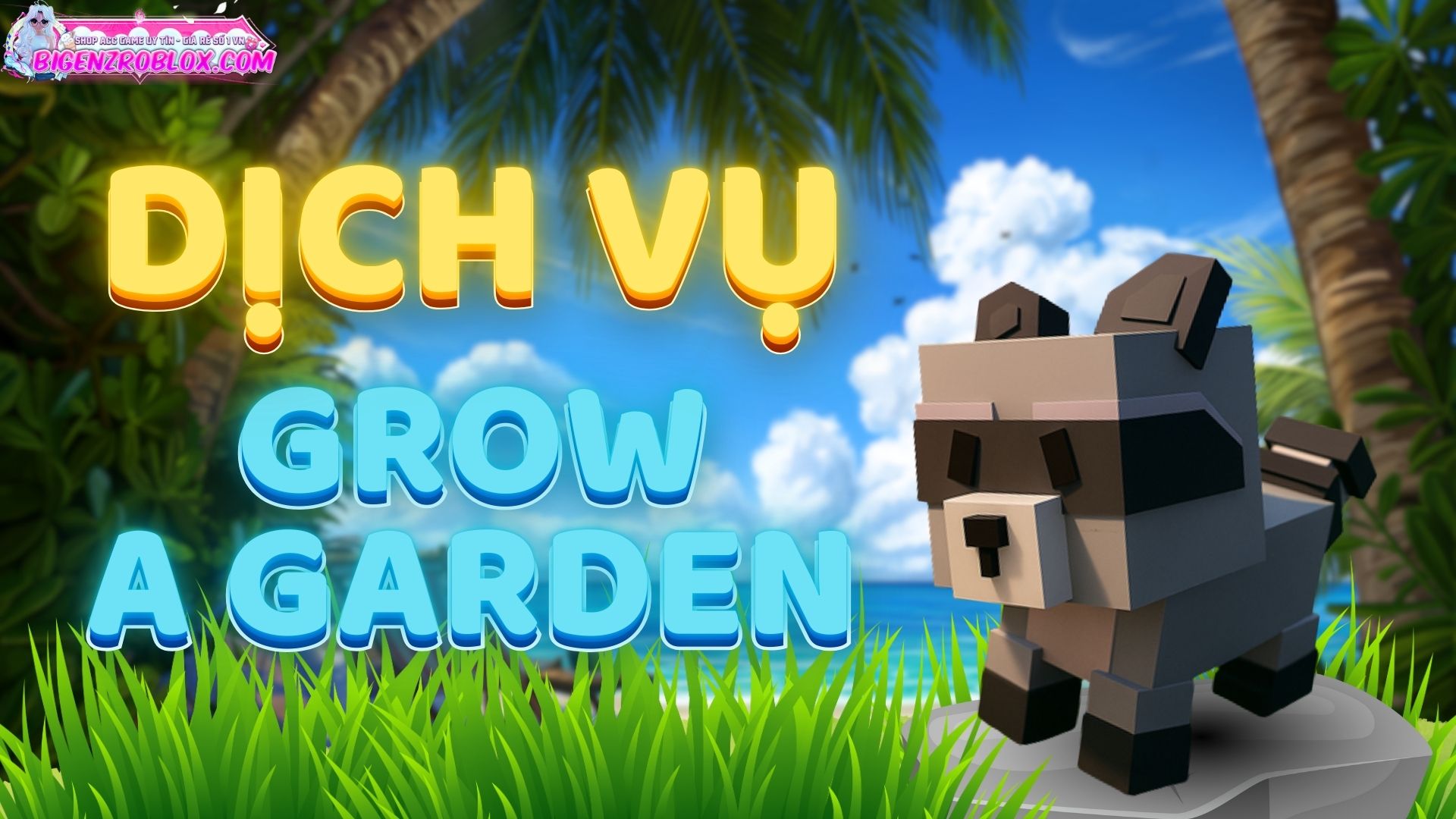 Dịch Vụ Grow A Garden