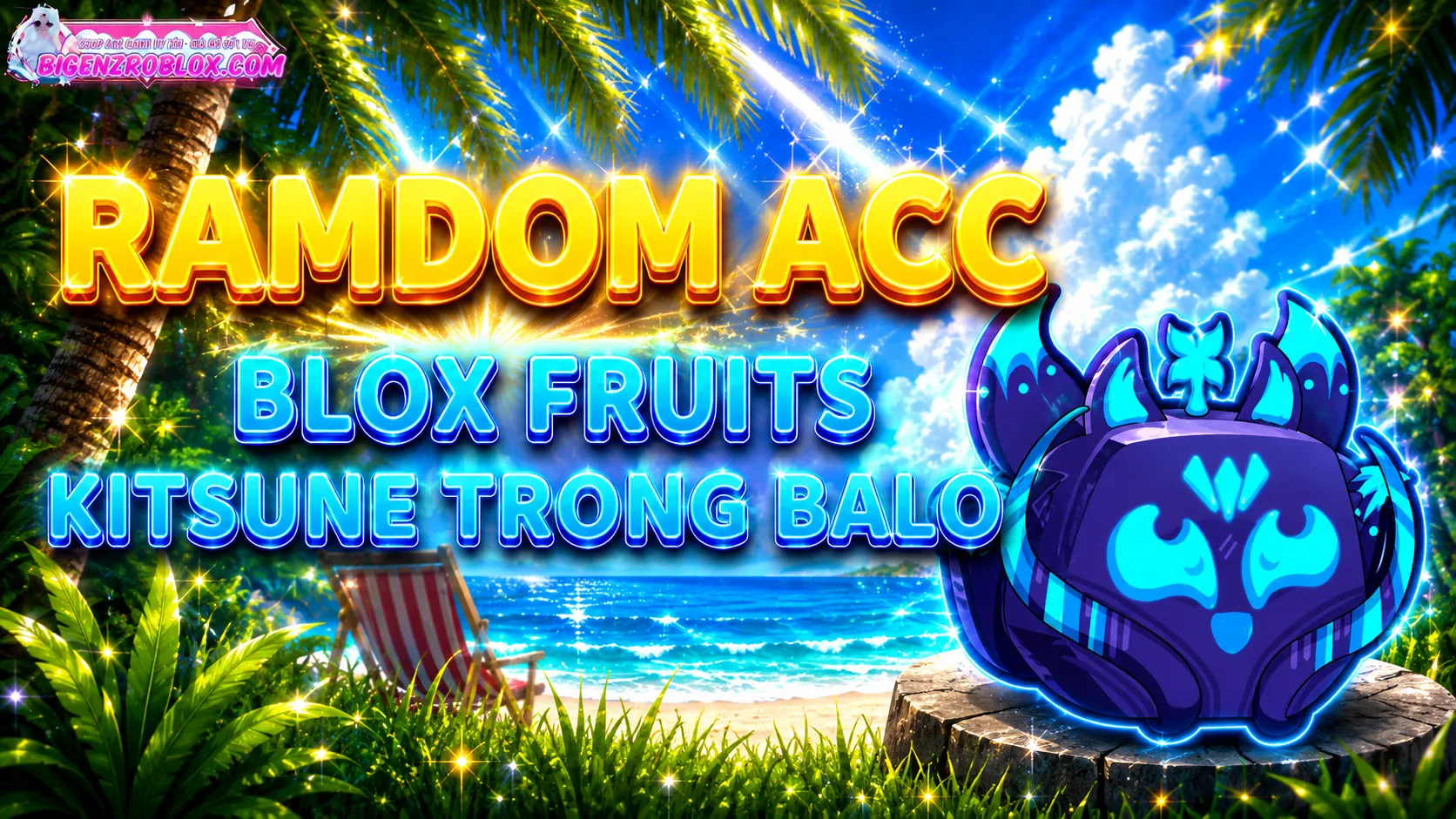 Acc KITSUNE Rương 100k