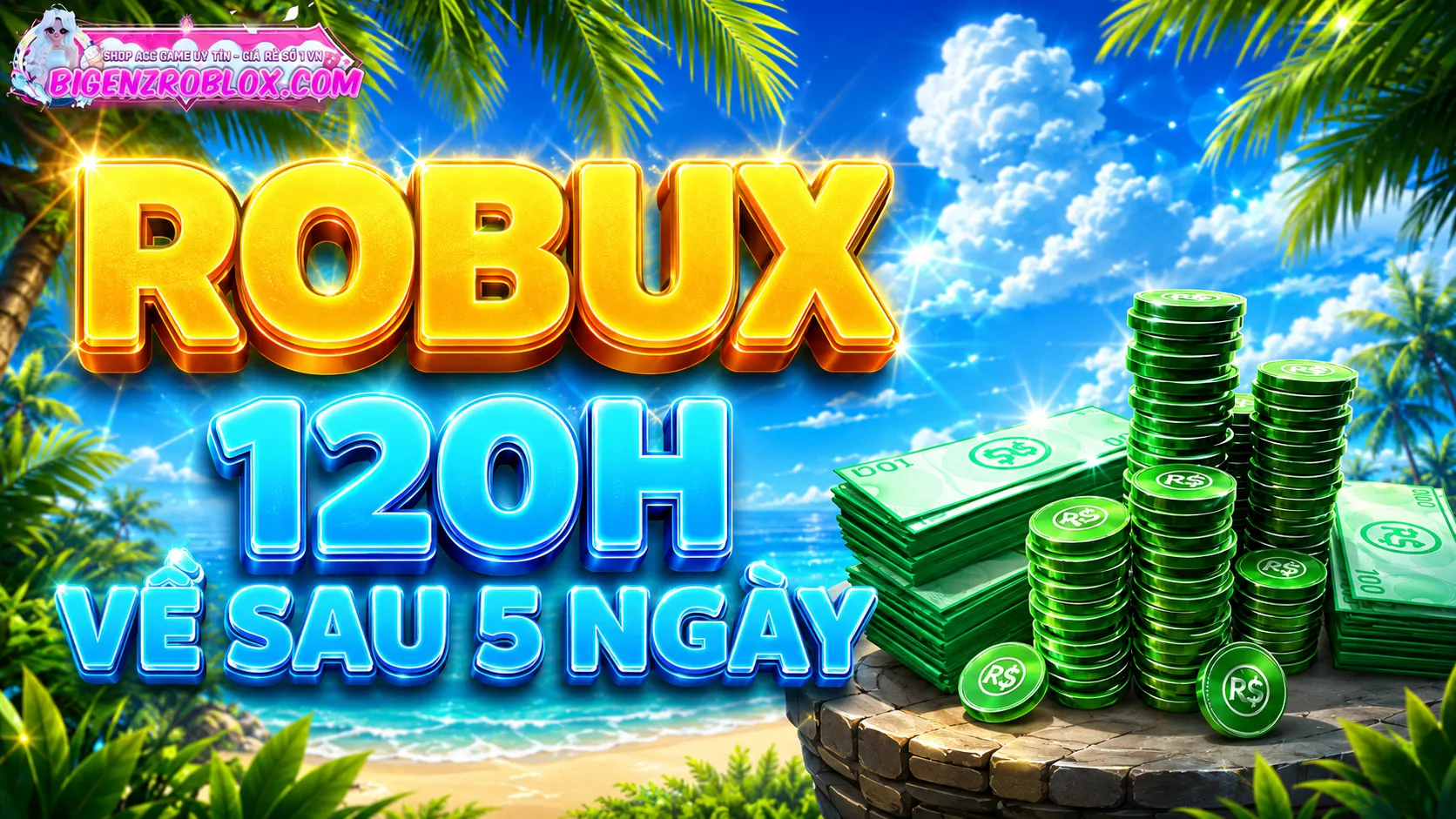 Robux 120H (Về Sau 5 Ngày) (Quốc Tế và VNG đều được)